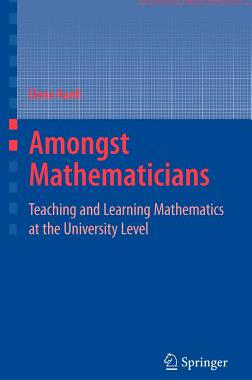 【预售】Amongst Mathematicians: Teaching and Learning