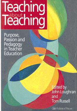 【预售】Teaching about Teaching: Purpose, Passion and