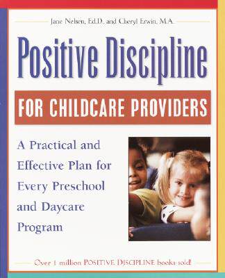【预售】Positive Discipline for Childcare Providers: A