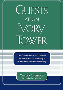 【预售】Guests at an Ivory Tower: The Challenges Black