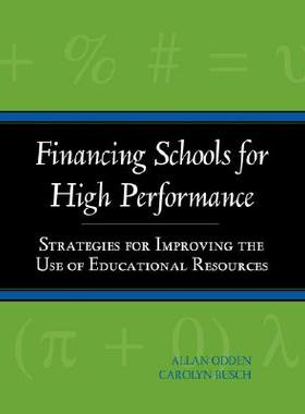 【预售】Financing Schools For High Performance: Strategies
