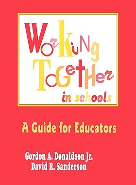 【预售】Working Together in Schools: A Guide for Educators