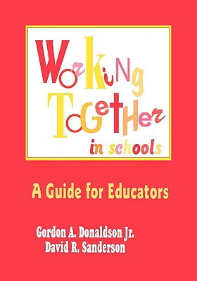 【预售】Working Together in Schools: A Guide for Educators