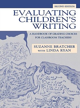 【预售】Evaluating Children's Writing: A Handbook of Grading