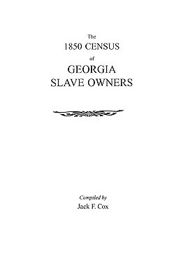 【预售】The 1850 Census of Georgia Slave Owners