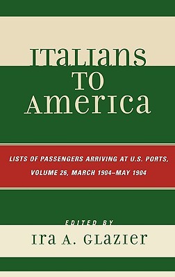 【预售】Italians to America, Volume 26: List of Passengers