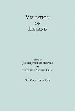 【预售】Visitation of Ireland. Six Volumes in One. Each