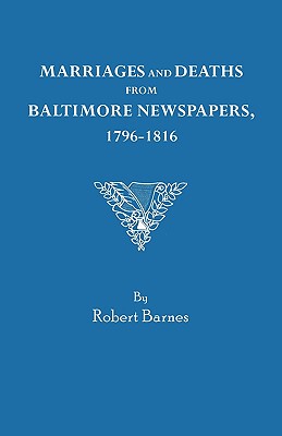 【预售】Marriages and Deaths from Baltimore Newspapers