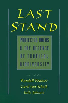 【预售】Last Stand: Protected Areas and the Defense of