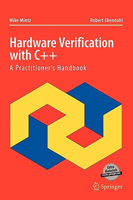 【预售】Hardware Verification with C++: A Practitioner 's