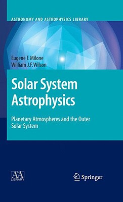 【预售】Solar System Astrophysics: Planetary Atmospheres and