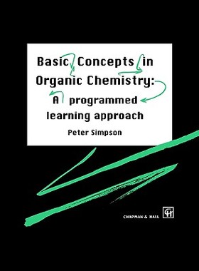 【预售】Basic Concepts in Organic Chemistry: A Programmed