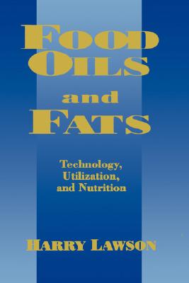 【预售】Food Oils and Fats: Technology, Utilization and