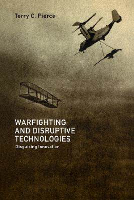 【预售】Warfighting and Disruptive Technologies
