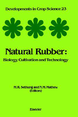 【预售】Natural Rubber: Biology, Cultivation and Technology