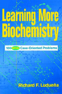 【预售】Learning More Biochemistry: 100 New Case-Oriented