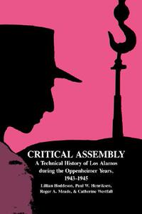【预售】Critical Assembly: A Technical History of Los Alamos