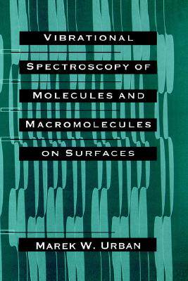 【预售】Vibrational Spectroscopy Of Molecules And