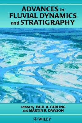 【预售】Advances In Fluvial Dynamics & Stratigraphy