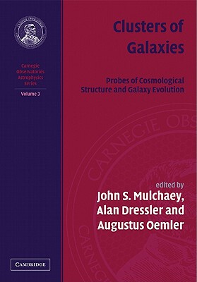 【预售】Clusters of Galaxies: Probes of Cosmological