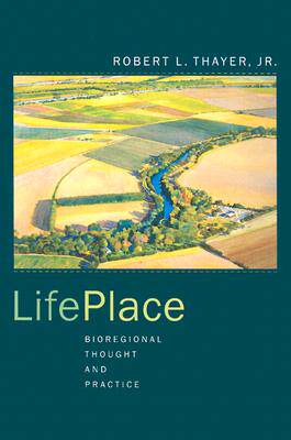 【预售】Lifeplace: Bioregional Thought and Practice