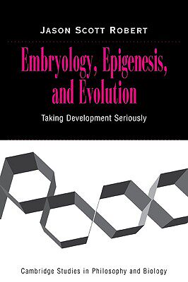 【预售】Embryology, Epigenesis and Evolution: Taking