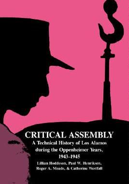 【预售】Critical Assembly: A Technical History of Los Alamos