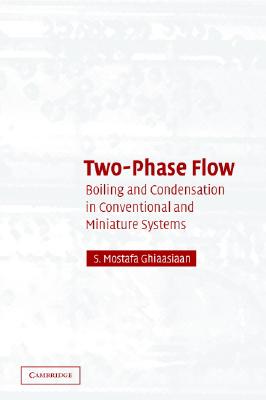 【预售】Two-Phase Flow, Boiling, and Condensation: In