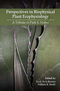 【预售】Perspectives in Biophysical Plant Ecophysiology: A