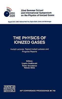【预售】The Physics of Ionized Gases: 22nd Summer School and