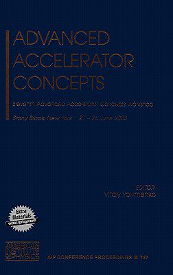 【预售】Advanced Accelerator Concepts: Eleventh Advanced