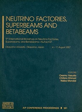 【预售】Neutrino Factories, Superbeams and Betabeams: 9th