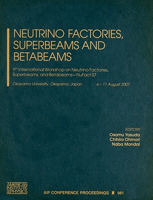 【预售】Neutrino Factories, Superbeams and Betabeams: 9th