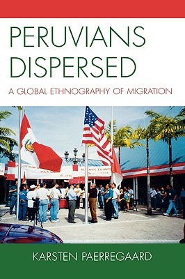 【预售】Peruvians Dispersed: A Global Ethnography of