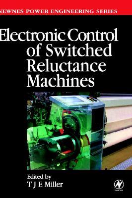 【预售】Electronic Control of Switched Reluctance Machines