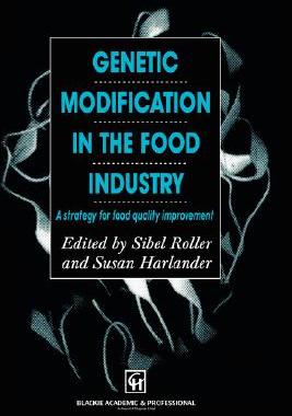 【预售】Genetic Modification in the Food Industry: A