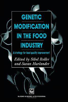 【预售】Genetic Modification in the Food Industry: A