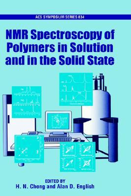【预售】NMR Spectroscopy of Polymers in Solution and in the
