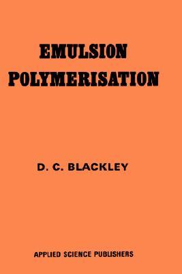 【预售】Emulsion Polymerization: Theory and Practice