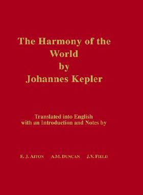 【预售】The Harmony of the World by Johannes Kepler:
