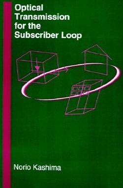 【预售】Optical Transmission for the Subscriber Loop