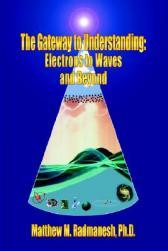 【预售】The Gateway to Understanding: Electrons to Waves and