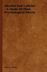 【预售】Alcohol and Caffeine - A Study of Their