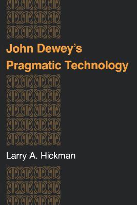 【预售】John Deweys Pragmatic Technology