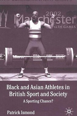 【预售】Black and Asian Athletes in British Spor: A Sporting