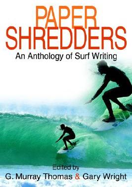 【预售】Paper Shredders: An Anthology of Surf Writing