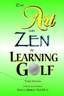 【预售】The Art and Zen of Learning Golf, Third Edition