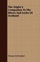 【预售】The Angler's Companion to the Rivers and Lochs of