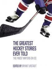Greatest Hockey Stories Told The Ever Finest 预售