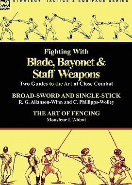 【预售】Fighting with Blade, Bayonet & Staff Weapons: Two